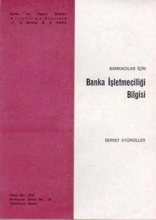 Bankacılar İçin Banka İşletmeciliği Bilgisi