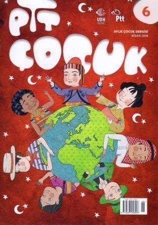 Ptt Çocuk - Aylık Çocuk Dergisi - Nisan 2018 Sayı: 6 (Elbise Giydirme Kartelası İçinde)