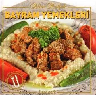 Altın Mutfak Bayram Yemekleri