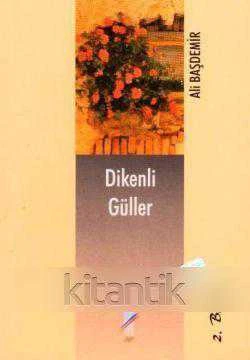 Dikenli Güller (2002 Yılı İlk Baskısı) - 1
