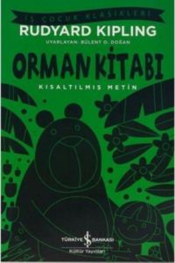 Orman Kitabı - İş Çocuk Klasikleri