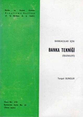 Bankacılar İçin Banka Tekniği İşlemleri