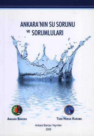 Ankara'nın Su Sorunu ve Sorumluları