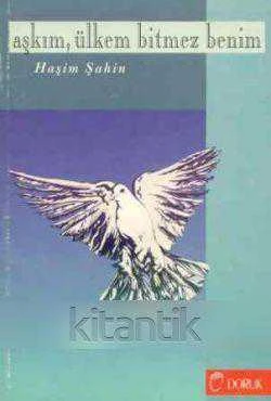 Aşkım, Ülkem Bitmez Benim - 1997 Yılı İlk Baskısı
