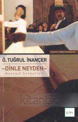 DİNLE NEYDEN MESNEVİ SOHBETLERİ ( TASAVVUF SOHBETLERİ )
