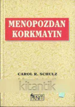 Menopozdan Korkmayın (1999 Yılı İlk Baskısı) Nükhet Erensoy Çevirisi
