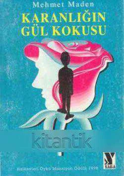 Karanlığın Gül Kokusu / 1998 Yılı İlk Baskısı