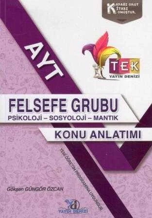 AYT Felsefe Grubu (Psikoloji - Sosyoloji - Mantık) Konu Anlatımlı / Yeni Öğretim Programına Uygun