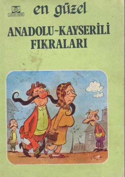 En Güzel Anadolu - Kayserili Fıkraları - 1985 Yılı İlk Baskısı