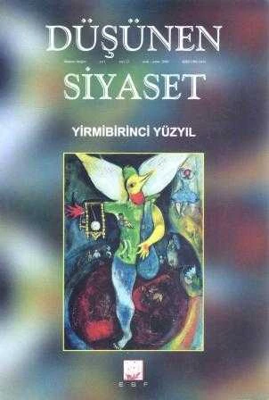 Düşünen Siyaset Aylık Düşünce Dergisi / Yirmibirinci Yüzyıl - Yıl: Ocak - Şubat 2000 Sayı: 12