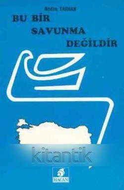 Bu Bir Savunma Değildir / 1990 Yılı İlk Baskısı