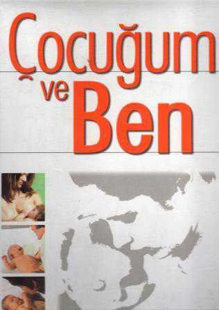 Çocuğum ve Ben (Çocuğum ve Ben CD'si Hediyeli) (2001 Yılı İlk Baskı)