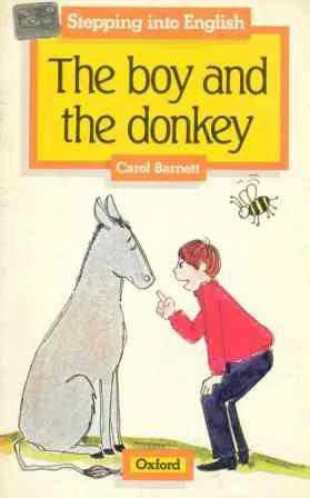 Oxford Stepping Into English Series / The Boy and The Donkey
