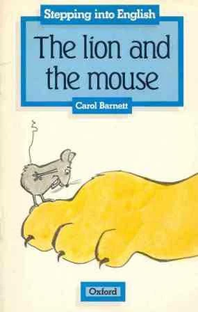 Oxford Stepping Into English Series / The Lion and The Mouse