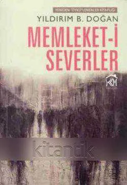 Memleket-i Severler - Öykü - 2015 Yılı İlk Baskısı