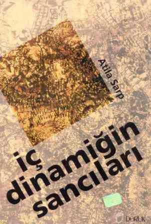 İç Dinamiğin Sancıları / Görüşler - Yazışmalar 1982-1991