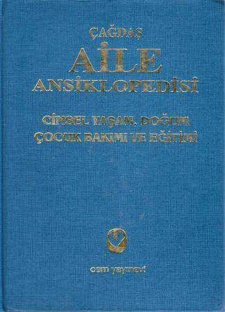 Cem Yayınevi Çağdaş Aile Ansiklopedisi (Cinsel Yaşam, Doğum, Çocuk Bakımı ve Eğitimi 5 Cilt Takım) Birinci Hamur Kağıda, Renkli, Resimli, Bez Ciltli, İlk Baskısı