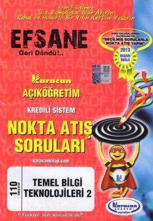 Karacan Açıköğretim Kredili Sistem Nokta Atış Soruları Temel Bilgi Teknolojileri 2 110 Kodlu Kitap