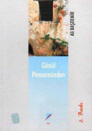 Gönül Penceresinden (2002 Yılı İlk Baskısı)