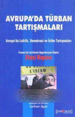 AVRUPA'DA TÜRBAN TARTIŞMALARI (AVRUPA'DA LAİKLİK, DEMOKRASİ VE İSLAM TARTIŞMALARI)
