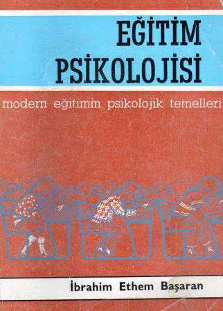 Eğitim Psikolojisi / Modern Eğitimin Psikolojik Temelleri - 1969 Yılı İlk Baskısı