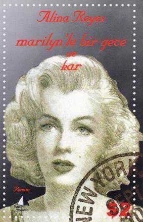 Marilyn'le Bir Gece ve Kar (2009 Yılı İlk Baskısı) F. Cihan Akkartal - Gökçe Almaş Çevirisi