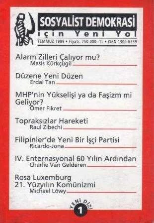 Sosyalist Demokrasi İçin Yeni Yol / Yıl: Temmuz 1999 Yeni Dizi 1
