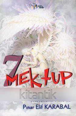 7 Mektup / Maalların Pino'su Pınar Elif Karabal (2013 Yılı İlk Baskısı)