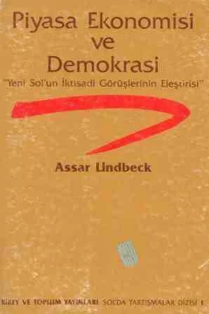 Piyasa Ekonomisi ve Demokrasi "Yeni Sol'un İktisadi Görüşlerinin Eleştrisi" / Şahin Alpay Çevirisi / 1985 Yılı İlk Baskısı