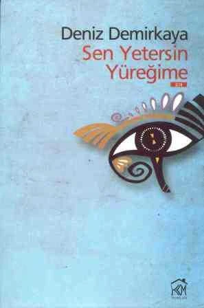 Sen Yetersin Yüreğime - 2011 Yılı İlk Baskısı