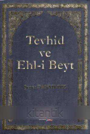 Tevhid ve Ehl-i Beyt / 2010 Yılı İlk Baskısı