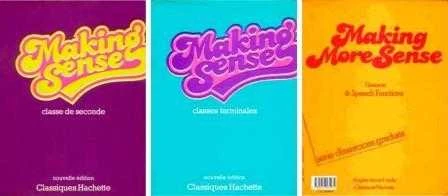 Making Sense - Classes De Seconde + Classes Terminale + Grammar & Speech Functions + Level 2 / Anglais Second Cycle (4 Book Set)