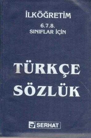 İlköğretim 6.7.8. Sınıflar İçin Türkçe Sözlük