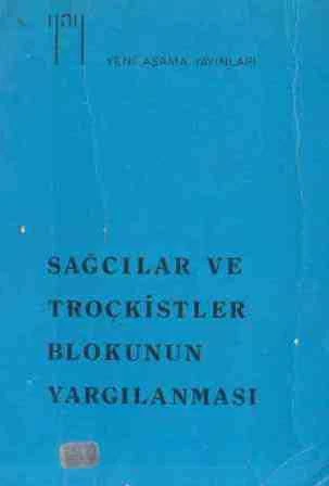 Sağcılar ve Troçkistler Blokunun Yargılanması / Şöhret Aydın Çevirisi / 1976 Yılı İlk Baskısı