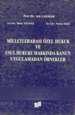 Milletlerarası Özel Hukuk ve Usul Hukuku Hakkında Kanun (1989 Yılı İlk Baskısı)
