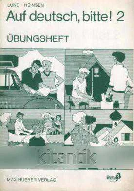 AUF DEUTSCH, BIİTTE! 2 ÜBUNGSHEFT