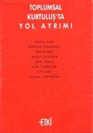 Toplumsal Kurtuluş'ta Yol Ayrımı