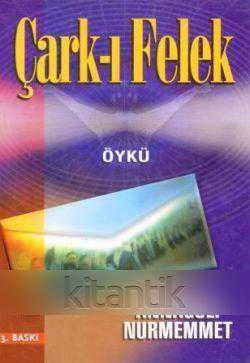 Çark-ı Felek - Öykü - 2002 Yılı Üçüncü Baskısı