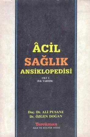 Acil Sağlık Ansiklopedisi Cilt: 1 / İlk Yardım - 1988 Yılı İlk Baskısı