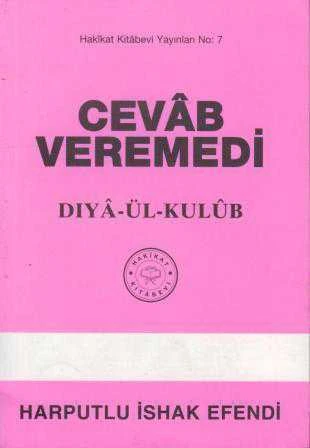 Cevâb Veremedi - Dıyâ-Ül-Kulûb