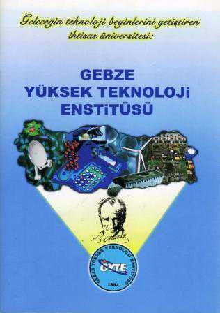 Gebze Yüksek Teknoloji Enstitüsü Bülteni / Geleceğin Teknoloji Beyinlerini Yetiştiren İhtisas Üniversitesi