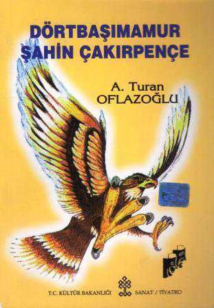 Dörtbaşımamur Şahin Çakırpençe (1999 Birinci Baskısı)