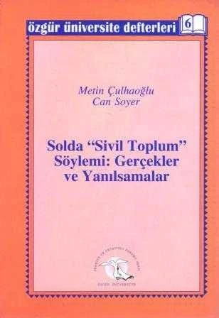 Solda "Sivil Toplum" Söylemi: Gerçekler ve Yanılsamalar / 2000 Yılı İlk Baskısı