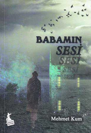 Babamın Sesi (2015 Yılı İlk Baskısı)