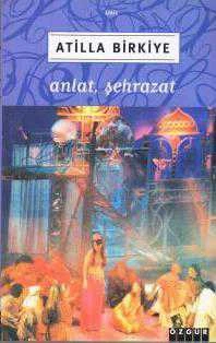 Anlat, Şehrazat "Lirik" (2009 Yılı İlk Baskısı)