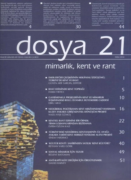 TMMOB Mimarlar Odası Ankara Şubesi Dosya 21 Ekim 2010 - Mimarlık, Kent ve Rant
