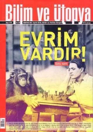 Bilim ve Ütopya Derisi Ağustos 2017 Sayı: 278 Özel Sayı "Evrim Vardır"