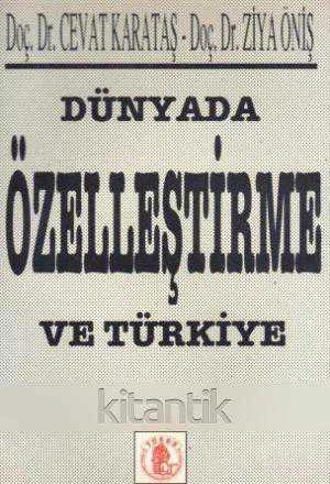 Dünyada Özelleştirme ve Türkiye (1994 Yılı İlk Baskısı)