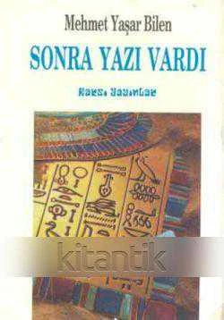 Sonra Yazı Vardı / 1992 Yılı İlk Baskısı