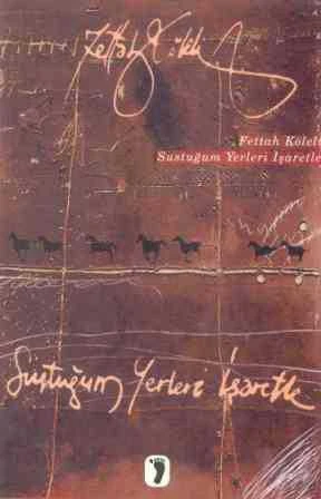 Sustuğum Yerleri İşaretle / 1998 Yılı İlk Baskısı